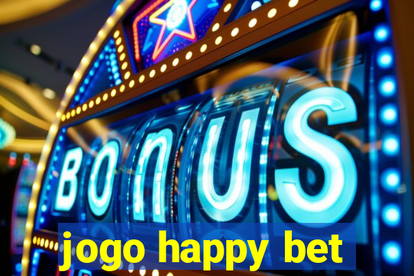 jogo happy bet